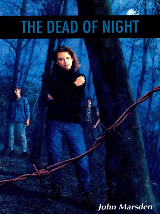 Title details for The Dead of Night by John Marsden - Available